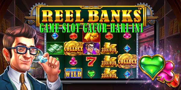 Kemudahan Bermain Situs Game Slot Gacor Hari Ini Resmi dan Terpercaya 2023 Reel Banks