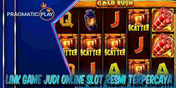 Link Game Judi Online Slot Resmi Terpercaya Menang Maxwin Gold Rush